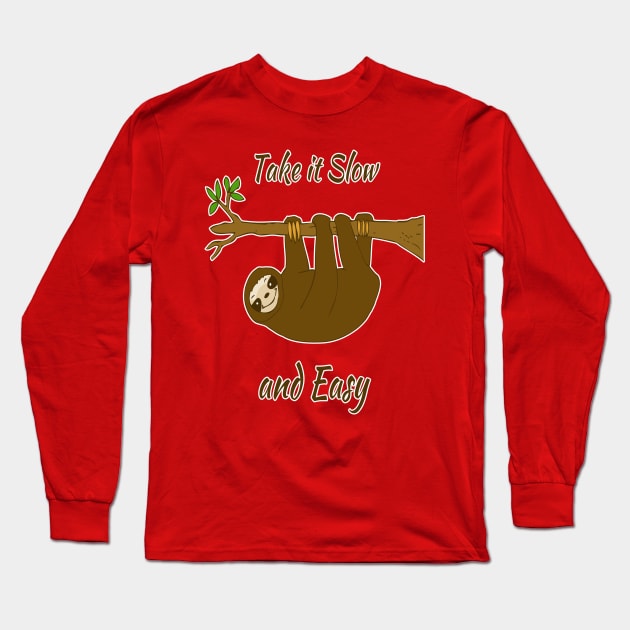 Take It Slow Sloth Long Sleeve T-Shirt by RockettGraph1cs